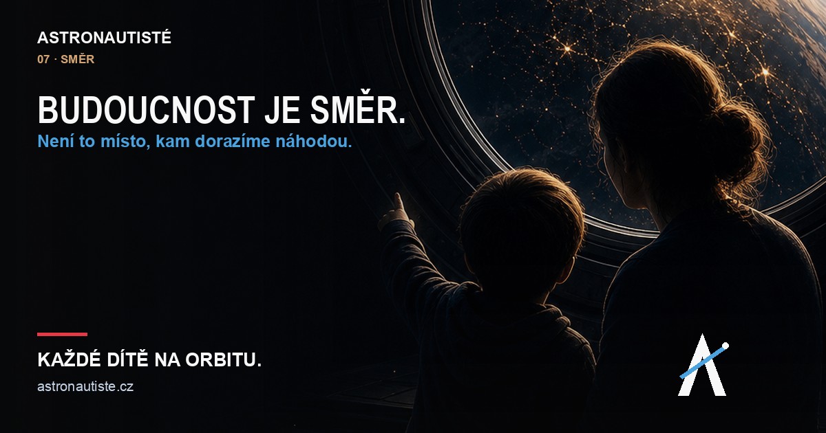 Astronautisté — Budoucnost je směr.