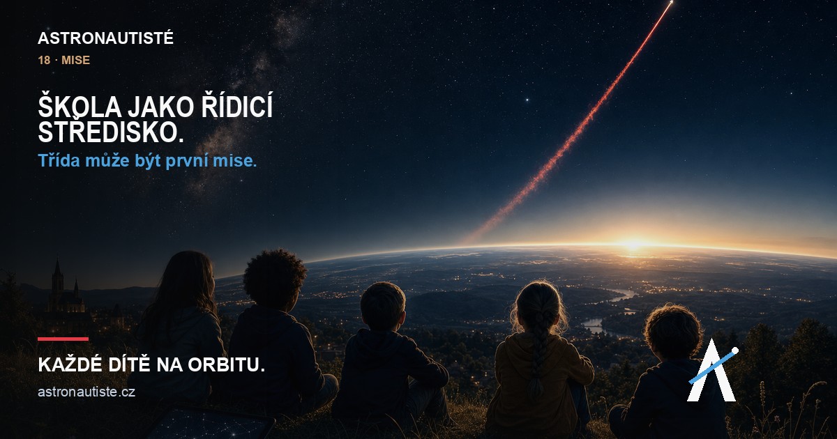 Astronautisté — Škola jako řídicí středisko.