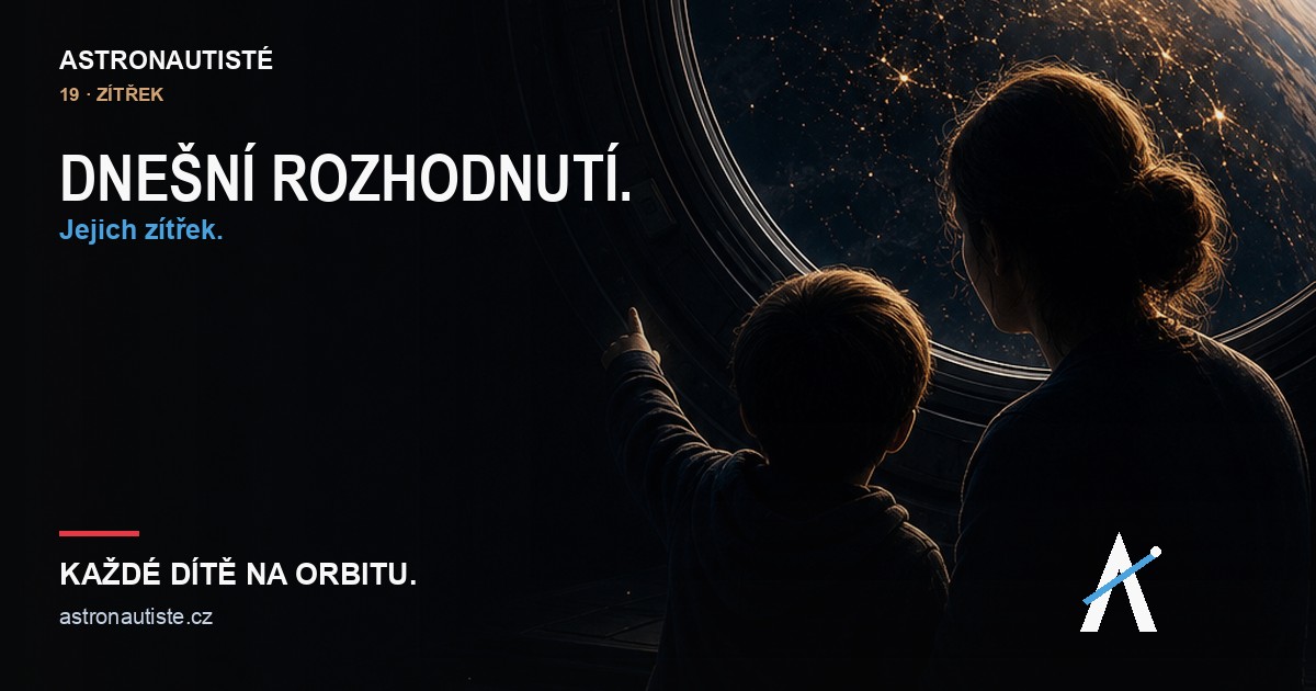 Astronautisté — Dnešní rozhodnutí.