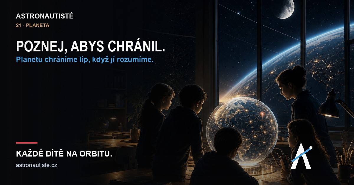 Astronautisté — Poznej, abys chránil.