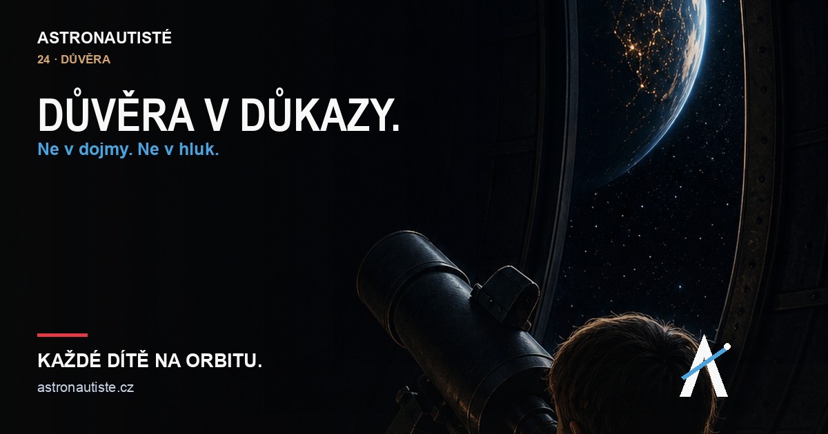 Astronautisté — Důvěra v důkazy.