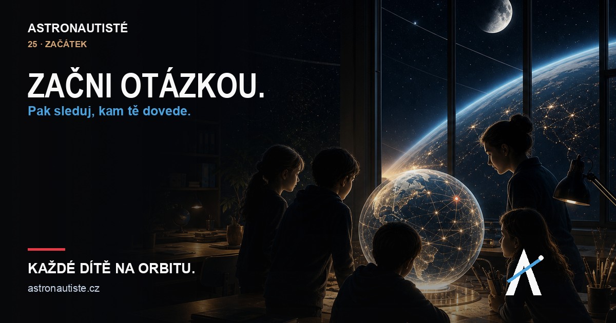 Astronautisté — Začni otázkou.